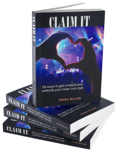 Claim It: 39 ways to get unstuck and unleash your inner rock star