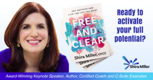 Shira Miller - Free and Clear Book - Ready to Activate Your Full Potential?